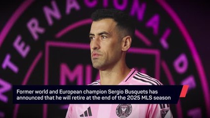 Breaking News - Busquets to retire after 2025 MLS season