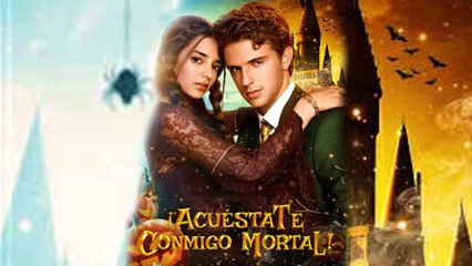 ¡Acuéstate conmigo mortal en Español