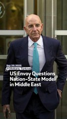US Envoy Questions Nation-State Model In Middle East