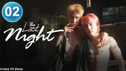 Ep 2 The Last Night Engsub