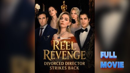 Reel Revenge Divorced Director Strikes Back (2025) - FULL HD [Eng Sub]