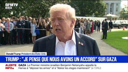 Gaza: "Je pense que nous avons peut-être un accord", affirme Donald Trump