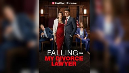 Falling For My Divorce Lawyer – FULL HD MOVIE [Eng Sub]