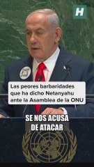 Las peores barbaridades que ha dicho Netanyahu en la Asamblea General de la ONU