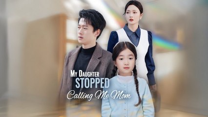 My Daughter Stopped Calling Me Mom - Full HD Movie [English Sub] | Watch Till The End