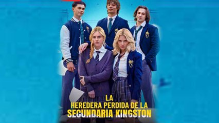 La heredera perdida de la secundaria Kingston en Español