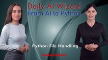 Day 52 Audio-Podcast: Python File Handling – Beginner’s Guide for AI Coding | #DailyAIWizard