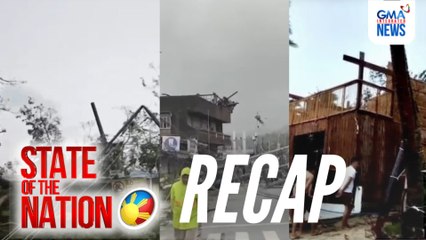 State of the Nation: RECAP - Tulong ng Kapuso; Daring heist