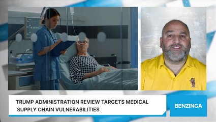 Trump Administration Review Targets Medical Supply Chain Vulnerabilities