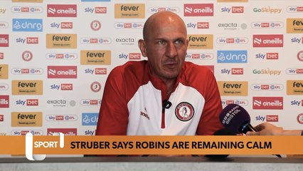 Gerhard Struber says Bristol City are remaining calm despite Oxford loss