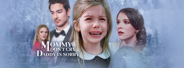 Mommy Don’t Cry Daddy Is Sorry (2025) - FULL HD [Eng Sub]