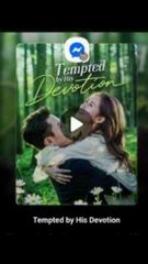 tempted by his devotion