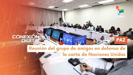 Conexión Digital 26-09 América Latina y el Caribe es zona de paz