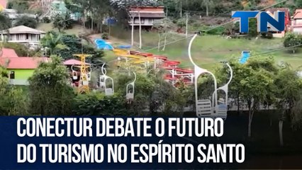 Conectur debate o futuro do turismo no Espírito Santo