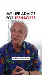 My Life Advice for Teenagers