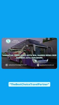Terbatas, 0856-5949-0974 WA, Harga Sewa Bus Sumber Jaya Sukabumi