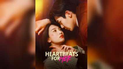 Heartbeats For Her