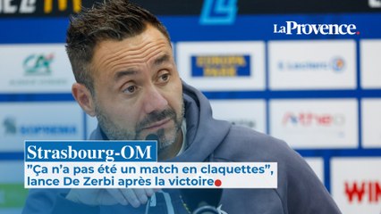 Strasbourg-OM ; ”Ça n’a pas été un match en claquettes”,  lance De Zerbi après la victoire