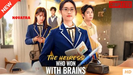 The Heiress Who Won With Brains - Chinese Movie