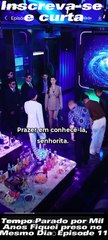 Tempo Parado por Mil Anos Fiquei preso no Mesmo Dia Episode 11