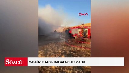 Mardin'de mısır balyaları alev aldı
