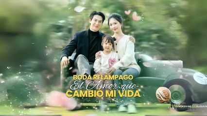 Boda Relámpago El Amor Que Cambió Mi Vida – FULL MOVIE [Eng Sub]
