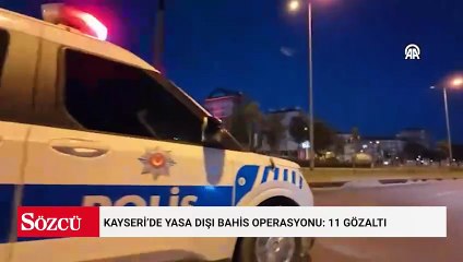 Kayseri’de yasa dışı bahis operasyonu: 11 gözaltı