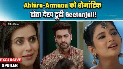 Yeh Rishta Kya Kehlata Hai: Armaan-Abhira का Romance से टूटा Geetanjali का दिल, Guilt में डूबी अभिरा