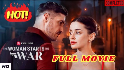 [Hot Drama] The Woman Starts The War| Full short drama