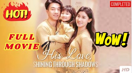 💛🍏 🔥 Shining Through Shadows Full Movie