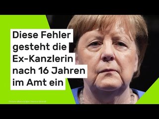 Diese Fehler gesteht die Ex-Kanzlerin nach 16 Jahren im Amt ein