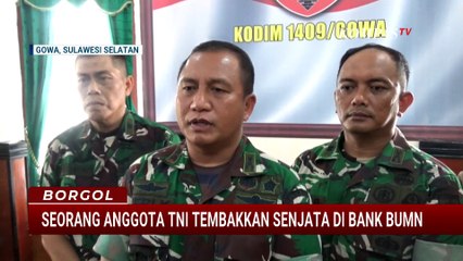 Motif Praka S Lepaskan Tembakan di Bank BUMN Gowa, Diduga Pelaku Alami Tekanan Ekonomi| BORGOL