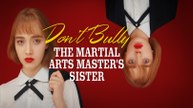 Don't Bully the Martial Arts Masters's Sister Full Movie