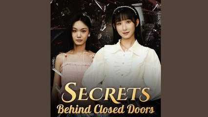 Secrets Behind Closed Doors S - Full Movie