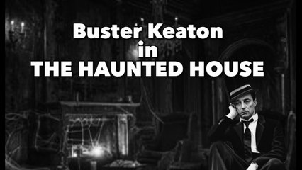 Buster Keaton in "The Haunted House" (1921)