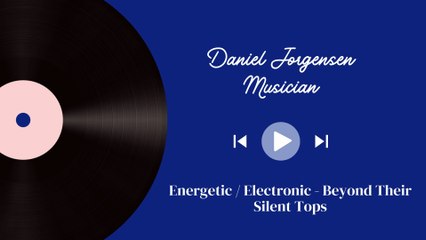 Daniel Jorgensen - Energetic / Electronic - Beyond Their Silent Tops