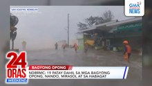 NDRRMC: 19 patay dahil sa mga Bagyong Opong, Nando, Mirasol at sa Habagat | 24 Oras Weekend
