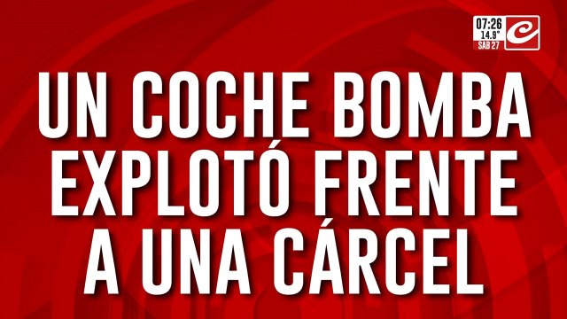 Coche bomba explota frente a una cárcel en medio de motines y enfrentamientos