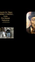 Eduardo De  FilippoA VIERNO 'O FRIDDO...Canta Pino Daniele Traduzione   ~♡♡♡♡♡~Creative video annare53