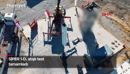 SİPER 1-D, atışlı testi tamamladı
