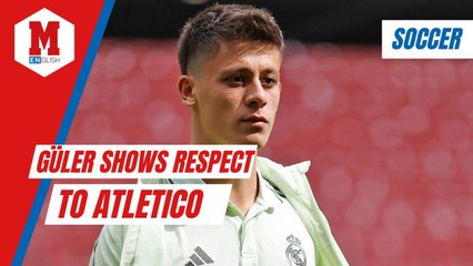 Real Madrid Arda Güler shows the ultimate respect to rival Atletico before derby