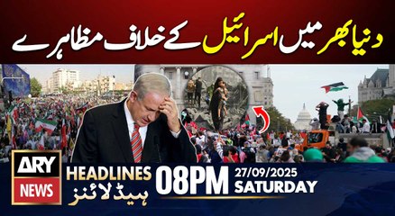 Protests against Israel all over the world || ARY News 8 PM Headlines || 27th Sept 2025ARY News Headlines  8 PM  27 Sep 2025