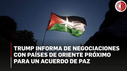 Trump informa de "intensas negociaciones" con países de Oriente Próximo para un acuerdo de paz