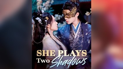 She Plays Two Shadows - (2025) Full Movie | HD | English Sub