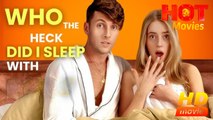 Who the Heck Did I Sleep With.! | Full Movie HD - Best Drama ShortFilms Hot