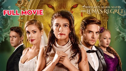 Mistaken as His Mate The Luna’s Regret - Full