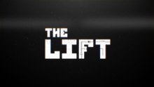 The Lift Official Announcement Trailer
