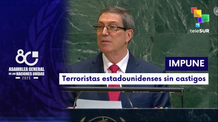 Rodríguez: Cuba ha sido víctima del terrorismo estadounidense