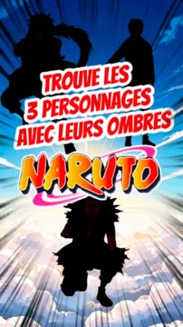 Trouve les 3 personnages de NARUTO avec leurs ombres FEAT Otaakugeek tome 3