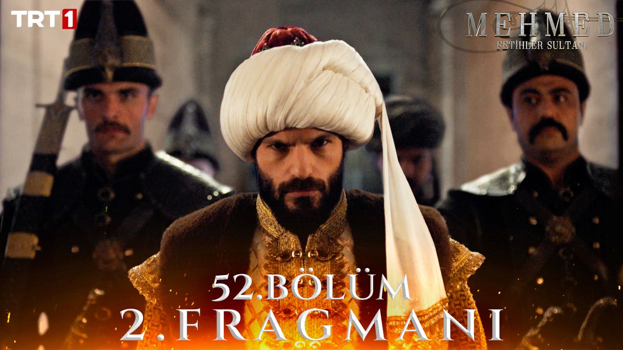 Mehmed: Fetihler Sultanı 52. Bölüm 2. Fragmanı